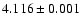$4.116 \pm 0.001$