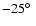 $-25\hbox{$^\circ$ }$