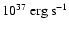$10^{37}~{\rm erg~s^{-1}}$