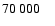 $70~000\quad$