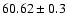$60.62\pm0.3$