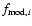 $f_{{\rm mod,} i}$