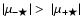 $\vert\mu_{-\bigstar}\vert > ~\vert\mu_{+\bigstar}\vert$