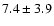 $7.4 \pm3.9$