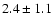 $2.4\pm1.1$