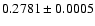 $0.2781 \pm0.0005$