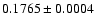 $0.1765 \pm0.0004$