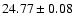 $24.77\pm0.08$