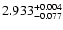 $\rm 2.933^{+0.004}_{-0.077}$