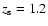 $z_{\rm s}=1.2$