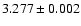 $3.277 \pm0.002$