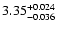 $\rm 3.35^{+0.024}_{-0.036}$