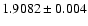 $1.9082 \pm0.004$