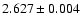 $2.627 \pm 0.004$