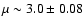 $\mu\sim3.0\pm0.08$