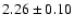 $2.26\pm0.10$