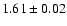 $1.61\pm0.02$