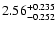 $\rm 2.56^{+0.235}_{-0.252}$