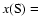 $x({\rm S})=$