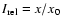 $I_{\rm rel} = x/x_0$
