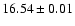 $16.54\pm0.01$