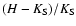 $(H-K_{{\rm S}})/K_{{\rm S}}$