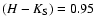 $(H-K_{{\rm S}})=0.95$