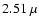 $2.51\:\mu$
