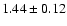$1.44\pm0.12$