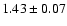 $1.43\pm0.07$