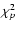 $\chi^2_p$