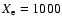 $X_{\rm e}=1000$