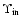 $\Upsilon _{\rm in}$