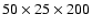 $50\times25\times200$