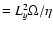 $ =
L_y^2 \Omega/\eta$