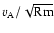 $v_{\rm A}/\sqrt{{\rm Rm}}$