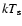 $kT_{\rm s}$