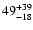 $\rm 49^{+ 39}_{- 18}$