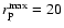 $r_{\rm p}^{\rm max} = 20$