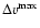 $\Delta v^{\rm max}$