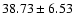 $38.73 \pm 6.53$