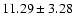 $11.29 \pm 3.28$