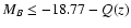 $M_B \leq -18.77 - Q(z)$