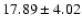 $17.89 \pm 4.02$