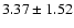 $3.37 \pm 1.52$