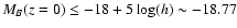 $M_B ({z=0}) \leq -18 +5 \log(h) \sim -18.77$