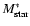 $M^*_{\rm star}$