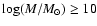 $\log(M/M_{\odot{}}) \geq 10$