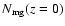 $N_{\rm mg} (z=0)$