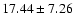$17.44 \pm 7.26$